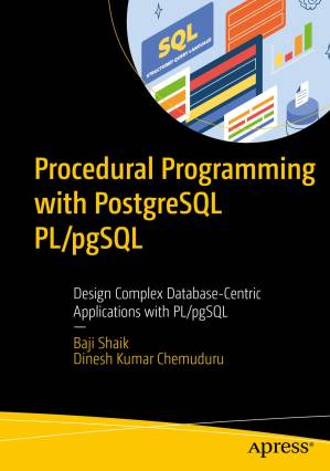 دانلود کتاب Procedural Programming with PostgreSQL PL/pgSQL: Design Complex Database-Centric Applications PL/pgSQL