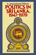دانلود کتاب Politics in Sri Lanka, 1947–1979