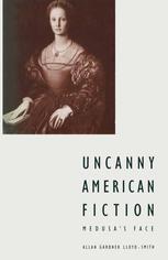 دانلود کتاب Uncanny American Fiction: Medusa’s Face