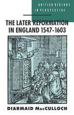 دانلود کتاب The Later Reformation in England 1547–1603
