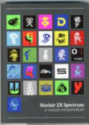 دانلود کتاب Sinclair ZX Spectrum: A Visual Compendium