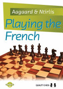 دانلود کتاب Playing the French (Grandmaster Guide