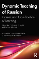 دانلود کتاب Dynamic Teaching of Russian : Games and Gamification Learning
