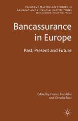 دانلود کتاب Bancassurance in Europe: Past, Present and Future