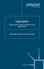 دانلود کتاب Inspiration: Capturing the Creative Potential of Your Organization