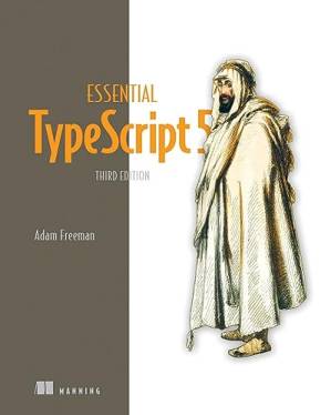 دانلود کتاب Essential TypeScript 5, 3rd Edition