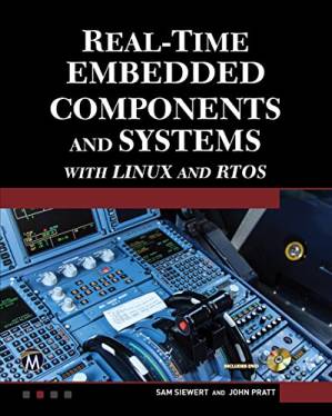 دانلود کتاب Real-time embedded components and systems : with Linux RTOS