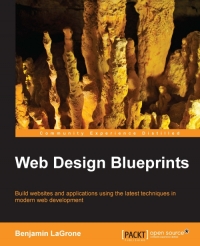 دانلود کتاب Web Design Blueprints: Build websites and applications using the latest techniques in modern development