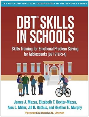 دانلود کتاب DBT® Skills in Schools: Training for Emotional Problem Solving Adolescents (DBT STEPS-A
