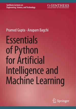 دانلود کتاب Essentials of Python for Artificial Intelligence and Machine Learning