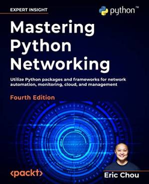 دانلود کتاب Network Programming and Automation Essentials: Get started in the realm of using Python Go