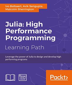 دانلود کتاب Julia: High Performance Programming (Learning Path