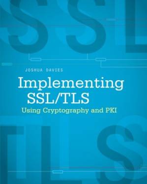 دانلود کتاب Implementing SSL / TLS Using Cryptography and PKI