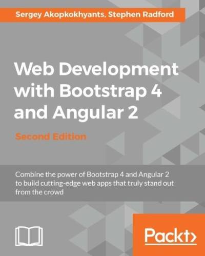 دانلود کتاب Web Development with Bootstrap 4 and Angular 2 – Second Edition