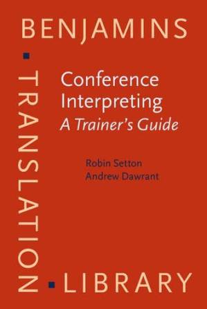 دانلود کتاب Conference Interpreting – A Complete Course and Trainer’s Guide: Guide