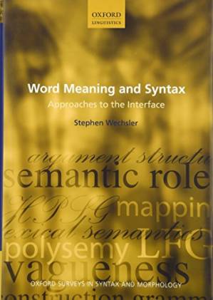 دانلود کتاب Word Meaning and Syntax: Approaches to the Interface