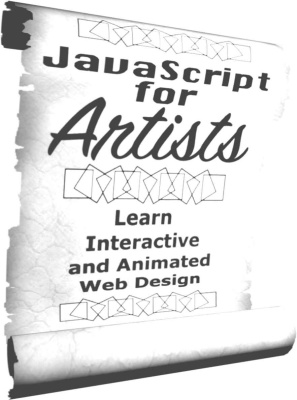 دانلود کتاب JavaScript for Artists: Interactive and Animated Web Design