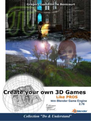 دانلود کتاب Create your own 3D games with Blender Game Engine