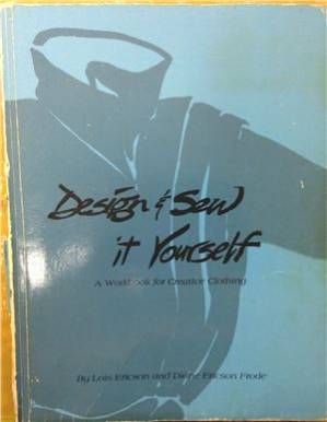 دانلود کتاب Design and Sew It Yourself: A Workbook for Creative Clothing