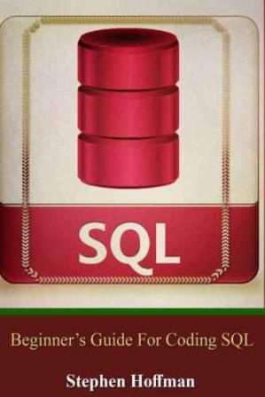 دانلود کتاب SQL: Beginner’s Guide for Coding SQL
