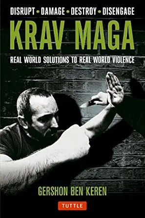 دانلود نسخه کامل کتاب زبان اصلی Krav Maga: Real World Solutions to Real World Violence – Disrupt – Damage – Destroy – Disengage