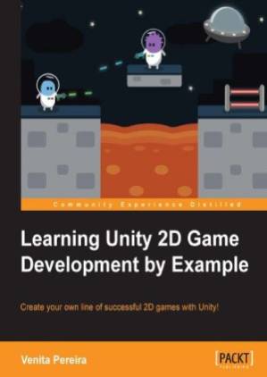 دانلود کتاب Learning Unity 2D Game Development by Example: Create your own line of successful games whit