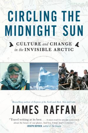 دانلود کتاب Circling the Midnight Sun: Culture and Change in Invisible Arctic