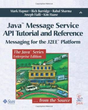 دانلود کتاب Java Message Service API Tutorial and Reference