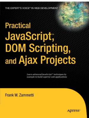 دانلود کتاب Practical JavaScript, DOM Scripting and Ajax Projects