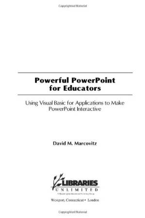 دانلود کتاب Powerful PowerPoint for Educators: Using Visual Basic Applications to Make Interactive