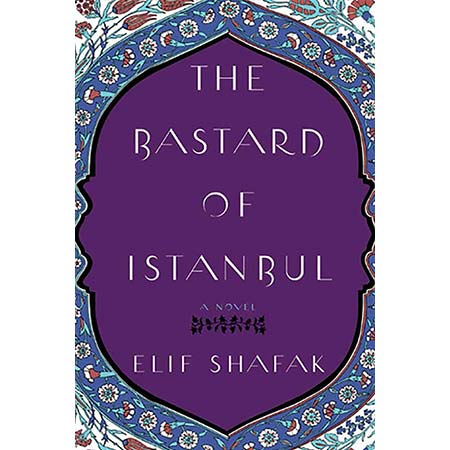 کتاب The Bastard of Istanbul | نوشته Elif Shafak | نسخه انگلیسی حرامزاده استانبولی