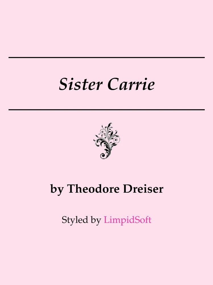 کتاب Sister Carrie (خواهر کری) نسخه انگلیسی PDF | تئودور درایزر (Theodore Dreiser)