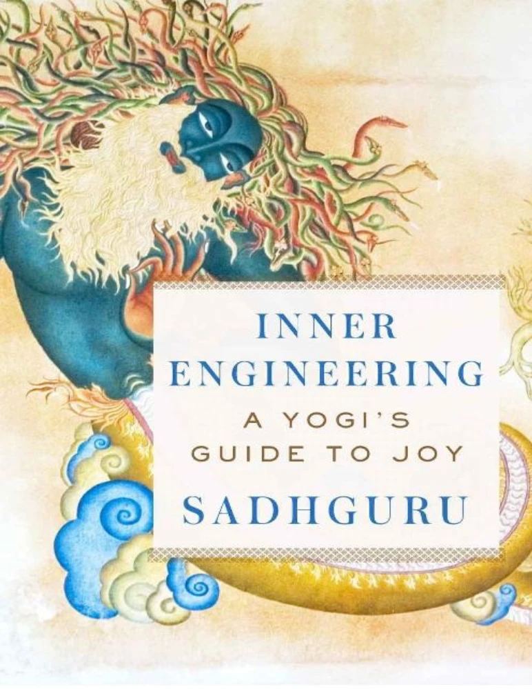 کتاب Inner Engineering: A Yogi’s Guide to Joy (مهندسی درونی: راهنمای یک یوگی برای رسیدن به شادی) نسخه انگلیسی PDF | سادگورو (Sadhguru)