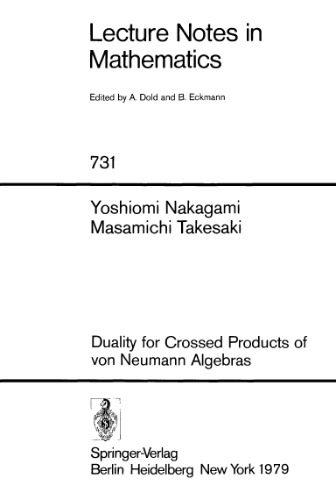 دانلود کتاب Duality for crossed products of von Neumann algebras
