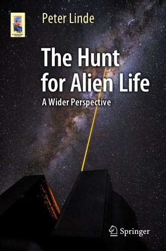 دانلود کتاب The Hunt for Alien Life: A Wider Perspective