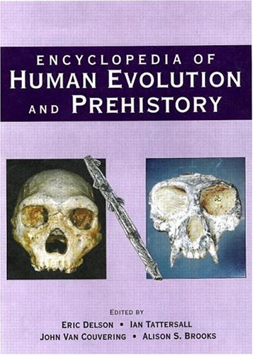 دانلود کتاب Encyclopedia of Human Evolution and Prehistory