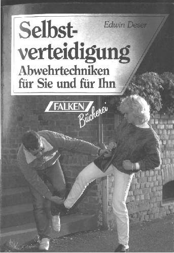 دانلود کتاب Selbstverteidigung Abwehrtechniken fјr Sie und Ihn