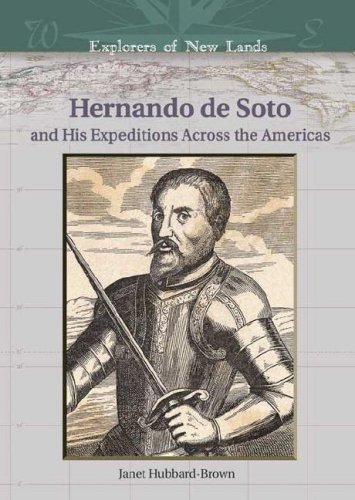 دانلود کتاب Hernando De Soto And His Expeditions Across the Americas (Explorers of New Lands