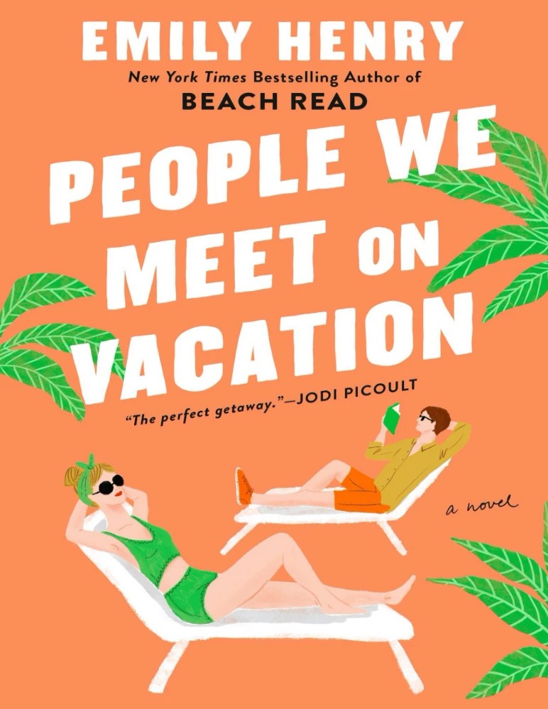 کتاب People We Meet on Vacation | افرادی که در تعطیلات با آن‌ها ملاقات می‌کنیم | اثر Emily Henry | فایل PDF | نسخه اصلی انگلیسی
