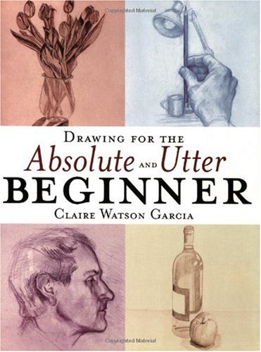 دانلود کتاب Drawing for the Absolute and Utter Beginner
