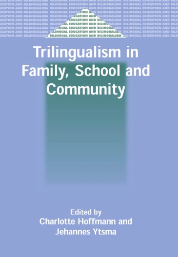 دانلود کتاب Trilingualism in Family, School and Community