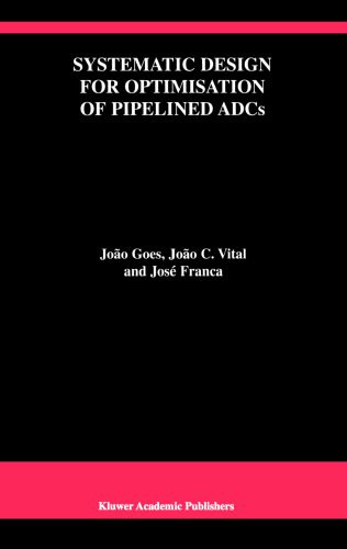 دانلود کتاب Systematic Design for Optimisation of Pipelined ADCs