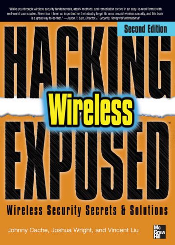 دانلود کتاب Hacking Exposed Wireless: Wireless Security Secrets & Solutions, 2nd edition