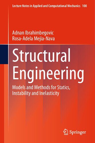 دانلود کتاب Structural Engineering: Models and Methods for Statics, Instability Inelasticity