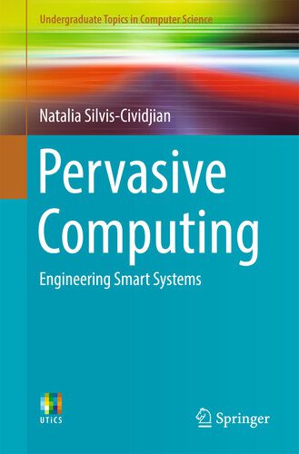 دانلود کتاب Pervasive Computing: Engineering Smart Systems