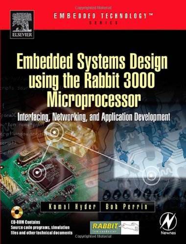 دانلود کتاب Embedded Systems Design using the Rabbit 3000 Microprocessor: Interfacing, Networking, and Application Development