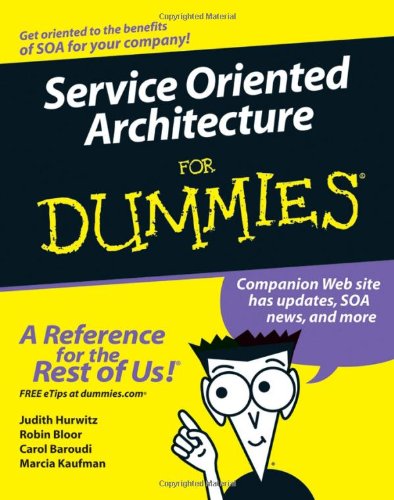 دانلود کتاب Service Oriented Architecture For Dummies (For (Computer/Tech
