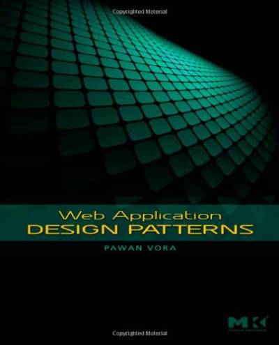 دانلود کتاب Web application design patterns Burlington, Ma: Morgan Kaufmann: Elsevier Science distributor
