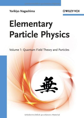 دانلود کتاب Elementary Particle Physics: Quantum Field Theory and Particles