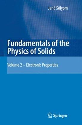 دانلود کتاب Fundamentals of the Physics Solids – Electronic Properties